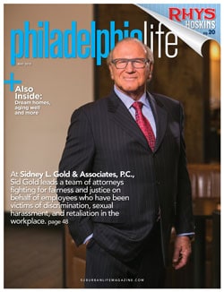Philadelphia Employment Lawyer, Sidney L. Gold, is Featured in Philadelphia Life Magazine